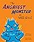 The Angriest Monster on Mill Street (Monsters on Mill Street)