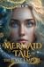 A Mermaid Tale of the Lost Empire