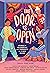 The Door Is Open: Stories of Celebration and Community by 11 Desi Voices