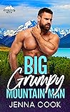 Big Grumpy Mountain Man by Jenna Cook