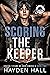 Scoring the Keeper (Arctic Titans of Northwood U, #2)