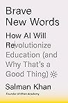 Brave New Words: How AI Will Revolutionize Education (and Why That's a Good Thing)