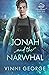 Jonah and the Narwhal by Vinni George