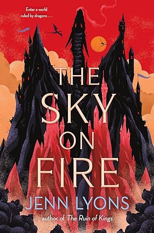 The Sky on Fire by Jenn Lyons