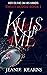 Kills Me: A Dark YA Paranormal Romance (Sweet Blood Book 1)