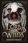 Lore of the Wilds by Analeigh Sbrana