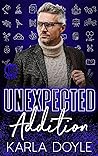 Unexpected Addition by Karla Doyle