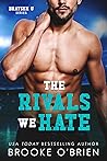 The Rivals We Hate (Braysen U, #1)