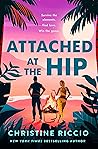 Attached at the Hip by Christine Riccio