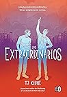 Los extraordinarios by T.J. Klune