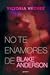 No te enamores de Blake And...