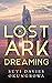 Lost Ark Dreaming by Suyi Davies Okungbowa