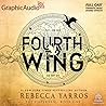 Fourth Wing (Part 2 of 2) [Dramatized Adaptation] (The Empyrean, #1)