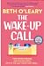 The Wake-Up Call