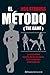 El Metodo by Neil Strauss by Neil Strauss