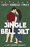 Jingle Bell Jilt  (Gift-Wrapped Romance)