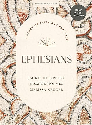 Ephesians - Bible Study Book with Video Access by Jackie Hill Perry