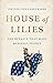 House of Lilies by Justine Firnhaber-Baker