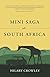 Mini Saga in South Africa by Hilary Crowley