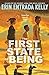 The First State of Being