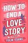 How to End a Love Story by Yulin Kuang