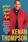 When I Was Your Age by Kenan Thompson