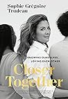 Closer Together: ...