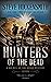 Hunters of the Dead: A Holmes on the Range Mystery (Holmes on the Range Mysteries Book 7)