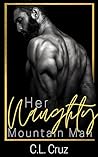 Her Naughty Mountain Man by C.L. Cruz