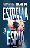 Estrella y espía by Marie Lu