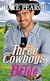 Three Cowboys and a Bride by Kate Pearce