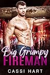 Big Grumpy Fireman by Cassi Hart