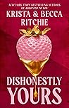 Dishonestly Yours by Krista Ritchie