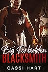 Big Forbidden Blacksmith by Cassi Hart