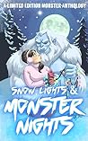 Snow, Lights & Monster Nights by Alisha Williams