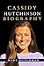 Cassidy Hutchinson Biograph...