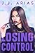 Losing Control (Dominion, #1)