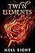 Twin Elements by Mell Eight