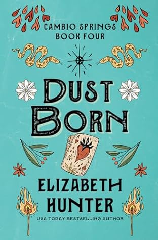 Dust Born by Elizabeth   Hunter