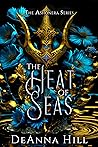 The Heat of Seas by DeAnna  Hill