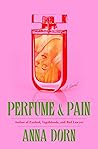 Perfume & Pain