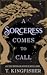 A Sorceress Comes to Call