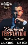 Depraved Temptation by C.L. Cruz