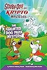 The Haunted Dog Park Mystery (Scooby-Doo! and Krypto Mysteries)