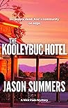 The Kooleybuc Hotel: Australian Rural Crime Mystery (A Nick Vada Thriller Book 4)