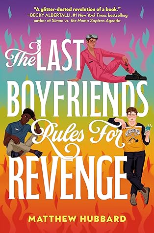 The Last Boyfriends Rules for Revenge by Matthew  Hubbard