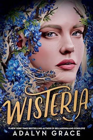 Wisteria (Belladonna, #3)