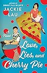 Love, Lies, and Cherry Pie