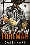 Big Burly Foreman by Cassi Hart