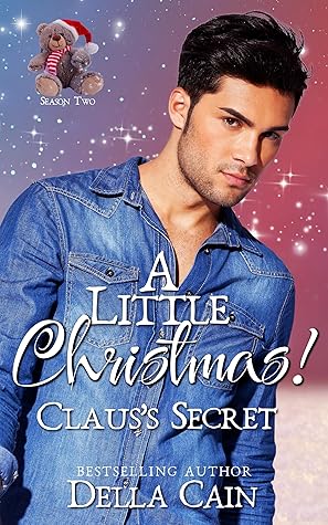 A Little Christmas by Della Cain